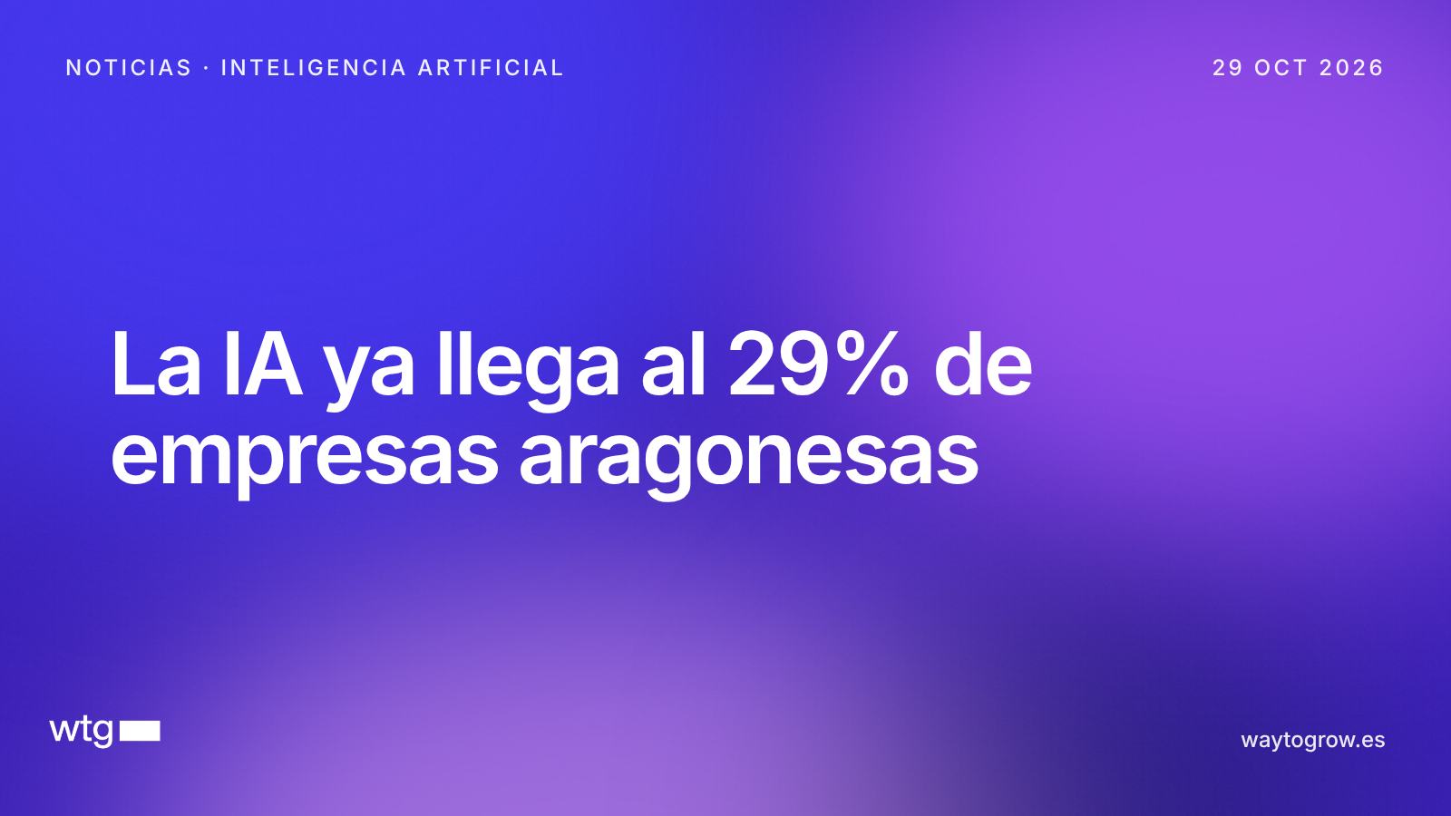 La IA en empresas aragonesas se duplica, pero sigue bajo la media